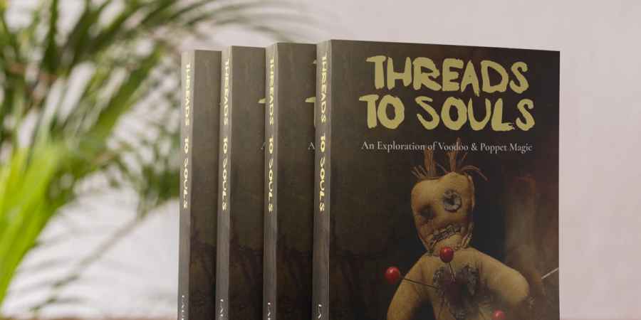 Laura Searle - Threads To Souls: An Exploration of Voodoo & Poppet Magic
