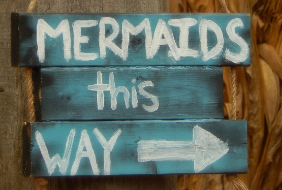 Mermaids This Way Sign