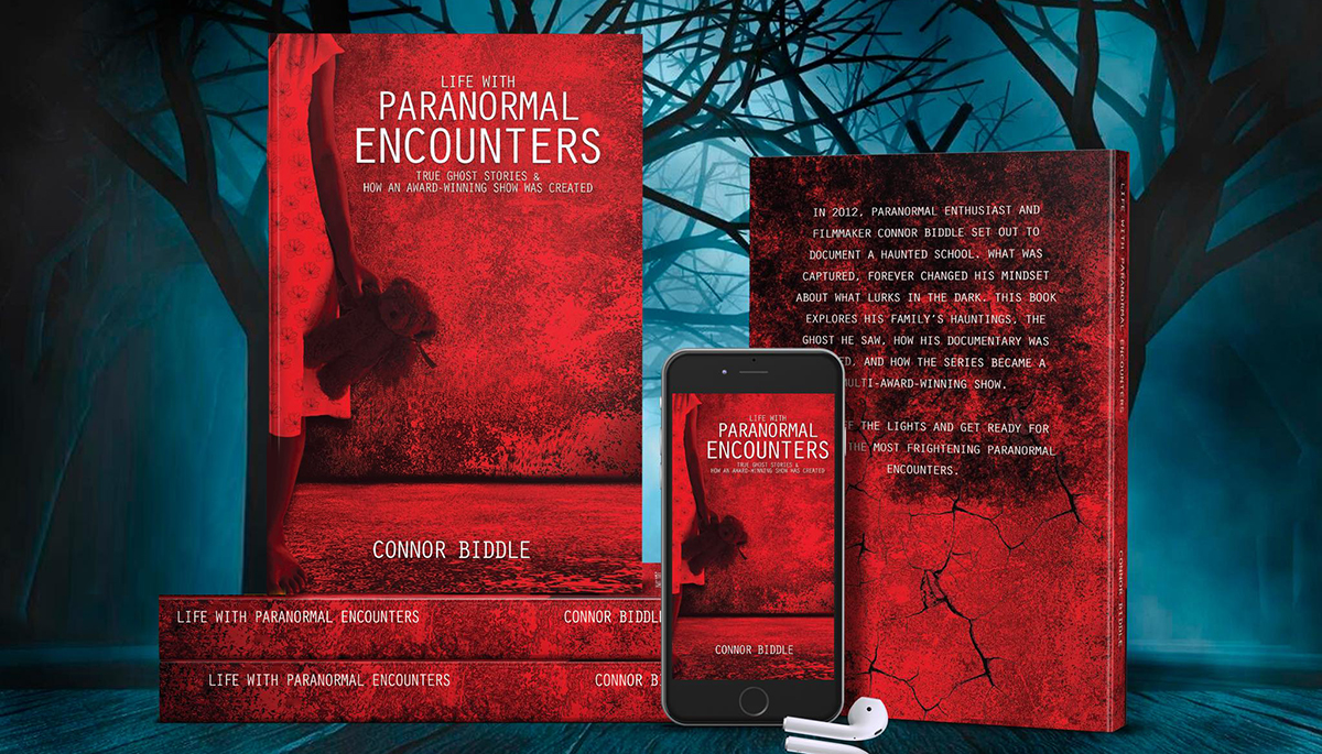 Connor Biddle - Life with Paranormal Encounters: True ghost Stories & How An Award-Winning Show Was Created