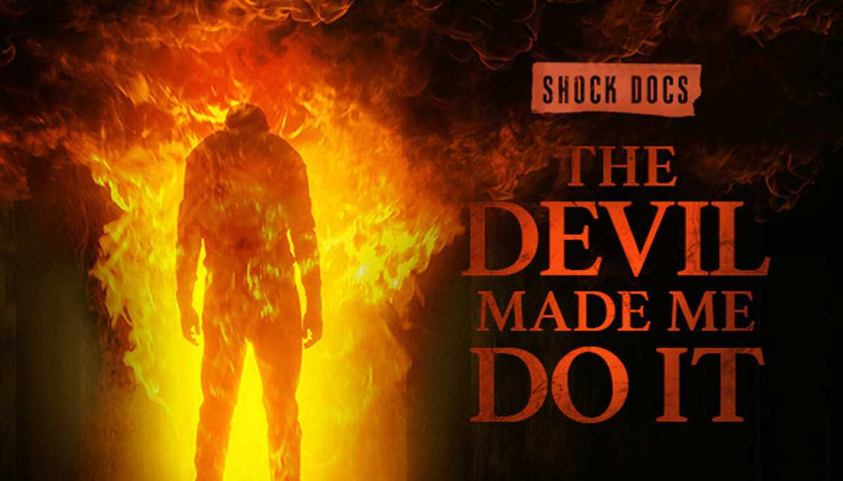 Shock Docs: The Devil Made Me Do It