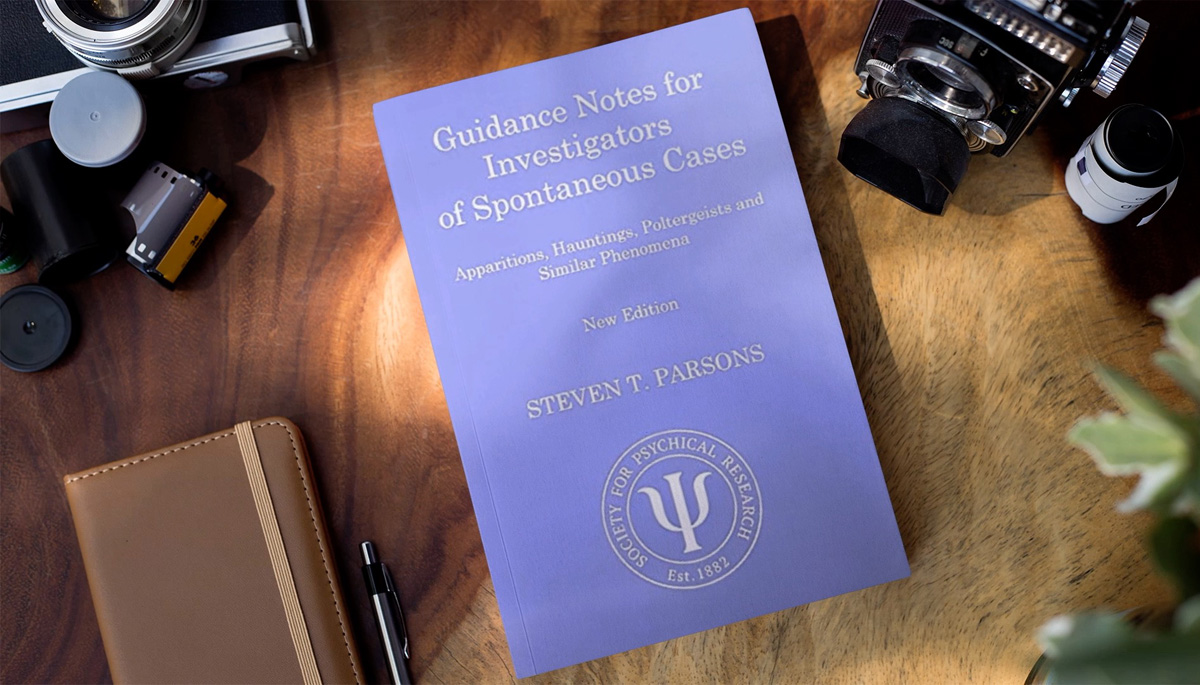 Steven Parsons - Guidance Notes For Investigators Of Spontaneous Cases: Apparitions, Hauntings, Poltergeists & Similar Phenomena