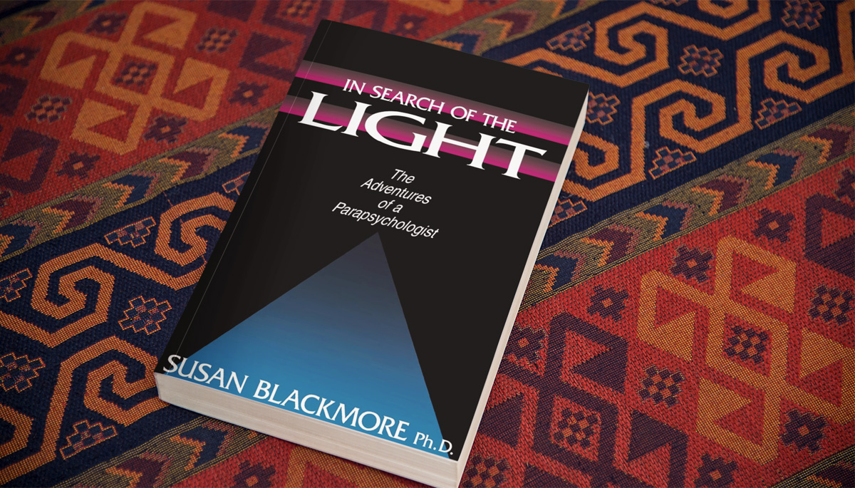 Susan J. Blackmore - In Search of the Light: The Adventures Of A Parapsychologist