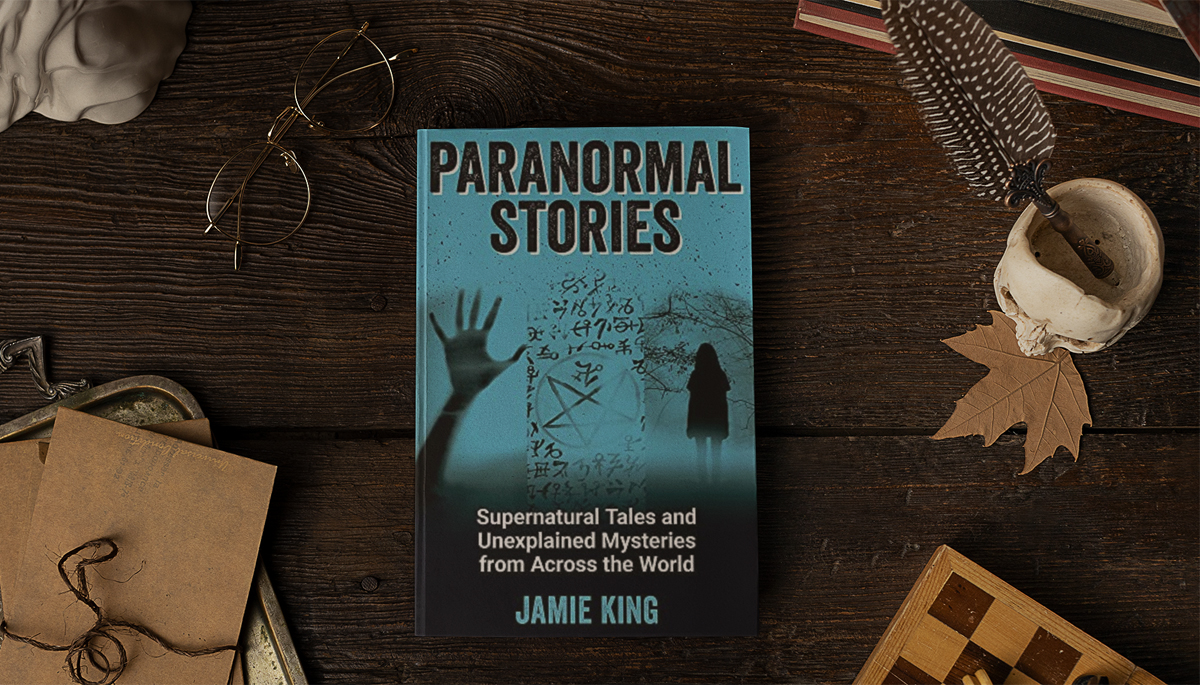 'Paranormal Stories' - Jamie King