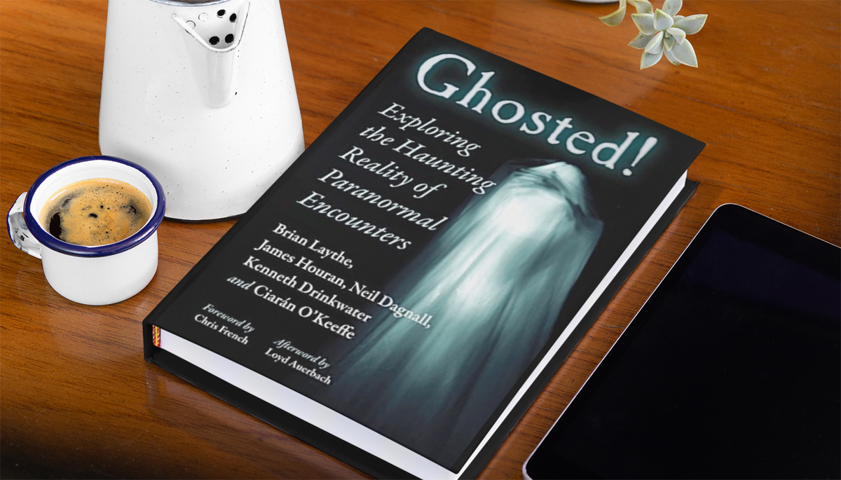 'Ghosted!: Exploring The Haunting Reality Of Paranormal Encounters' - Brian Laythe Et Al