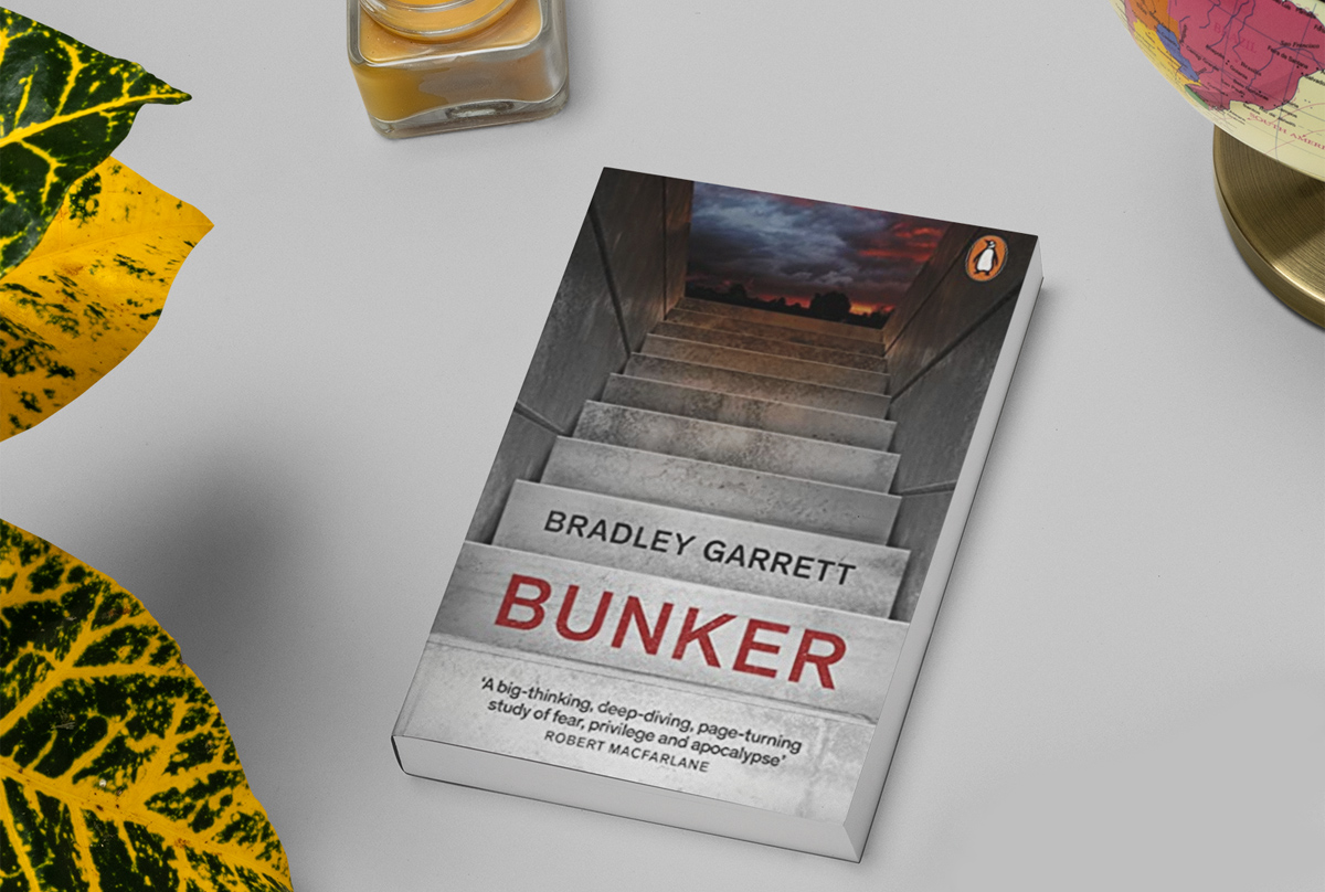 'Bunker: What It Takes to Survive the Apocalypse' By Bradley Garrett