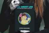 Steve Higgins - The Ghost Lab
