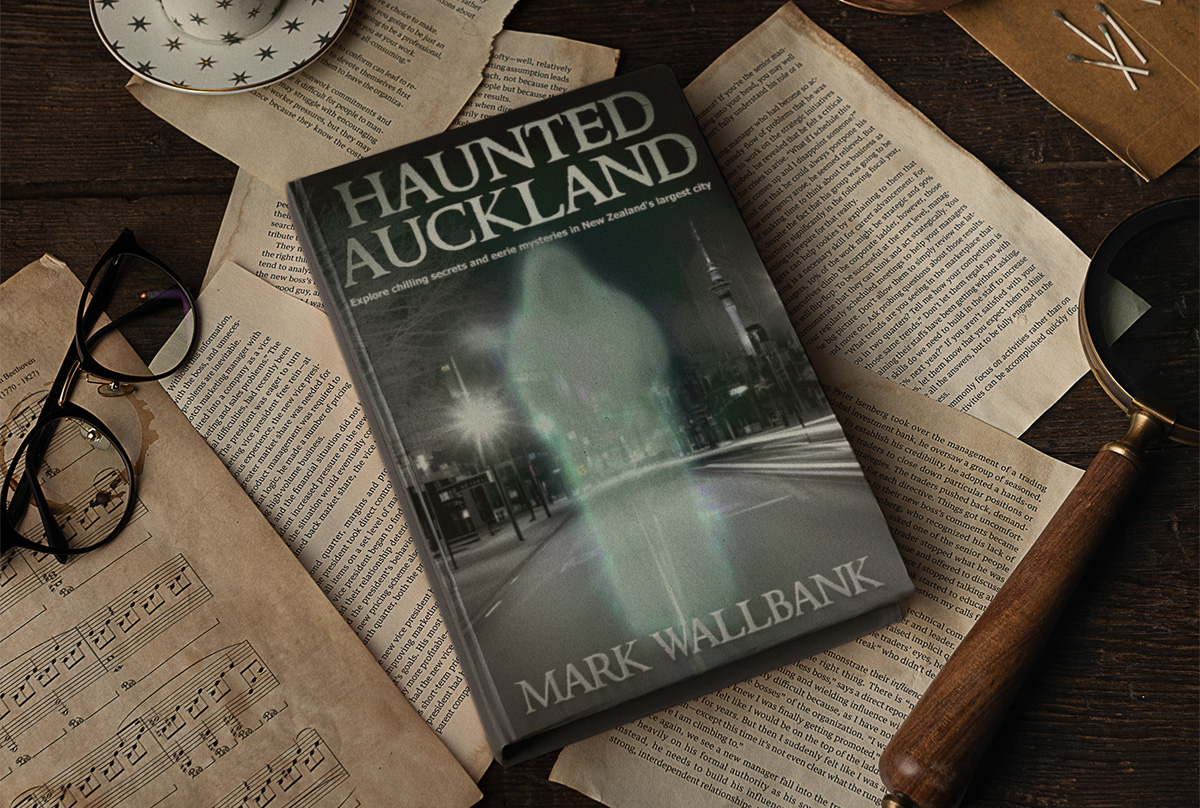 'Haunted Auckland' - Mark Wallbank